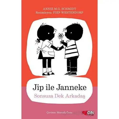 Jip ile Janneke - Sonsuza Dek Arkadaş - Annie M.G. Schmidt - Can Yayınları