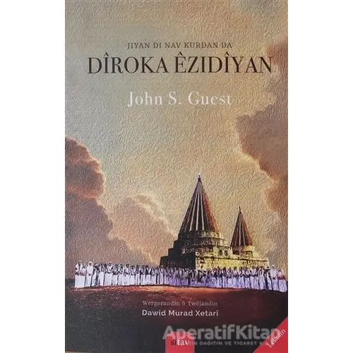 Jiyan Di Nav Kurdan Da Diroka Ezidiyan - John S. Guest - Sitav Yayınevi