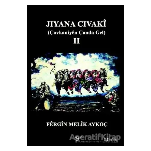 Jiyana Civaki 2 - Fergin Melik Aykoç - Ar Yayınları