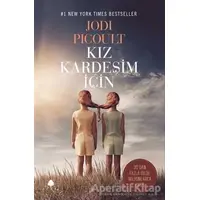 Kız Kardeşim İçin - Jodi Picoult - April Yayıncılık