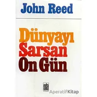 Dünyayı Sarsan On Gün - John Reed - Oda Yayınları