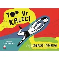 Top ve Kaleci - Jorge Amado - Kırmızı Kedi Çocuk