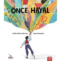 Önce Hayal - Judith Malika Liberman - Redhouse Kidz Yayınları