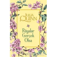 Rüyalar Gerçek Olsa - Julia Quinn - Epsilon Yayınevi