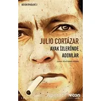 Ayak İzlerinde Adımlar - Julio Cortazar - Can Yayınları