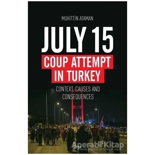 July 15 Coup Attempt İn Turkey - Muhittin Ataman - Seta Yayınları