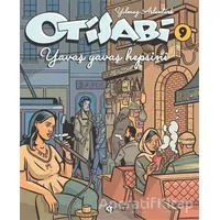 Otisabi 9 - Yavaş Yavaş Hepsini - Yılmaz Aslantürk - Komikşeyler Yayıncılık