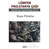 Lümpen Proletarya Çağı - Kaan Polatlar - Ozan Yayıncılık