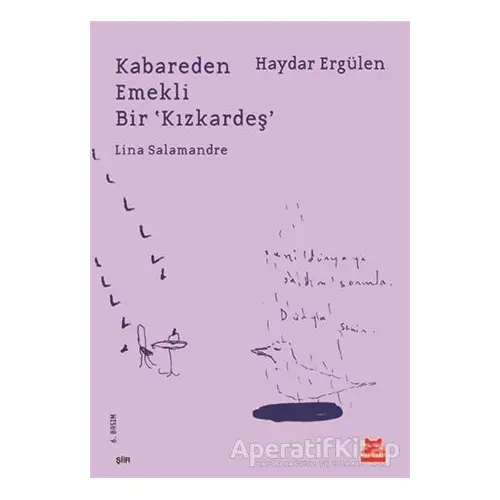 Kabareden Emekli Bir Kızkardeş Lina Salamandre - Haydar Ergülen - Kırmızı Kedi Yayınevi