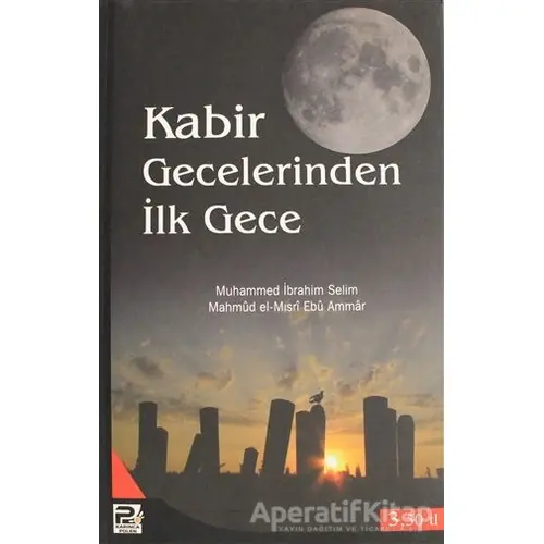 Kabir Gecelerinden İlk Gece - Muhammed İbrahim Selim - Karınca & Polen Yayınları