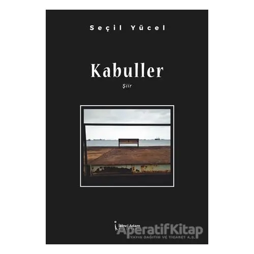 Kabuller - Seçil Yücel - İkinci Adam Yayınları