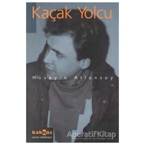 Kaçak Yolcu - Hüseyin Atlansoy - Kaknüs Yayınları