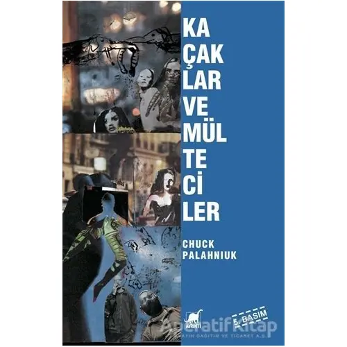 Kaçaklar ve Mülteciler - Chuck Palahniuk - Ayrıntı Yayınları