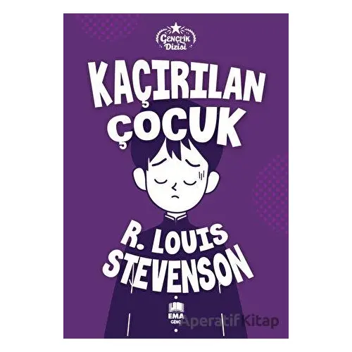 Kaçırılan Çocuk - Robert Louis Stevenson - Ema Genç