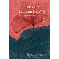 Kadının Işığı - Romain Gary - Sel Yayıncılık