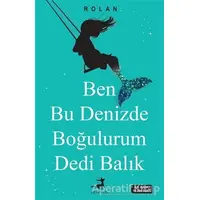 Ben Bu Denizde Boğulurum Dedi Balık - Cihat Yıldırım - Olimpos Yayınları