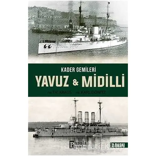 Kader Gemileri Yavuz ve Midilli - YRB. Karl Dönitz - Parola Yayınları