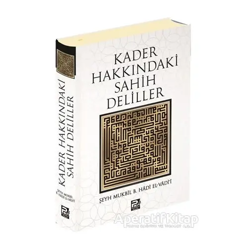 Kader Hakkındaki Sahih Deliller - Şeyh Mukbil b. Hadi el-Vadii - Karınca & Polen Yayınları