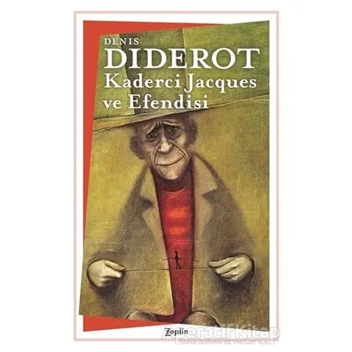 Kaderci Jacques ve Efendisi - Denis Diderot - Zeplin Kitap