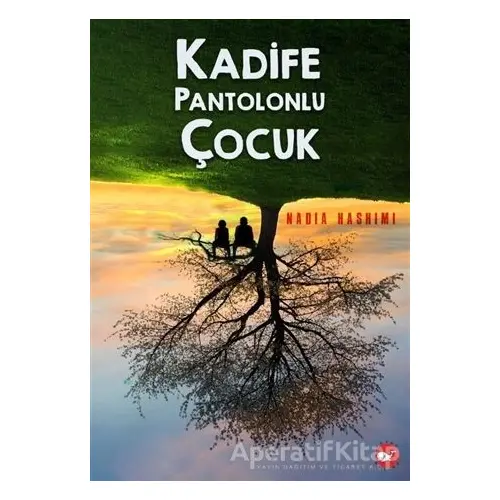 Kadife Pantolonlu Çocuk - Nadia Hashimi - Beyaz Balina Yayınları