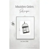 Maziden Gelen Armağan - Ali Şefik Deniz - Kadim Yayınları