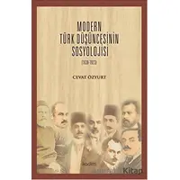 Modern Türk Düşüncesinin Sosyolojisi - Cevat Özyurt - Kadim Yayınları