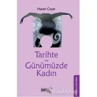 Tarihte ve Günümüzde Kadın - Hasan Coşar - Sınırsız Kitap