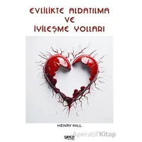 Evlilikte Aldatılma ve İyileşme Yolları - Henry Hill - Gece Kitaplığı