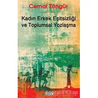 Kadın Erkek Eşitsizliği ve Toplumsal Yozlaşma - Cemal Zöngür - Ozan Yayıncılık