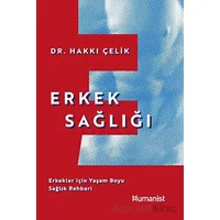 Erkek Sağlığı - Hakkı Çelik - Hümanist Kitap Yayıncılık