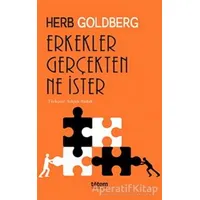 Erkekler Gerçekten Ne İster - Herb Goldberg - Totem Yayıncılık