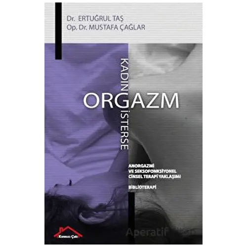 Kadın Orgazm İsterse - Mustafa Çağlar - Kırmızı Çatı Yayınları