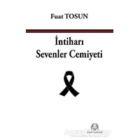 İntiharı Sevenler Cemiyeti - Fuat Tosun - Arya Yayıncılık