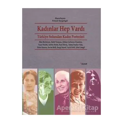 Kadınlar Hep Vardı - Feryal Saygılıgil - Dipnot Yayınları