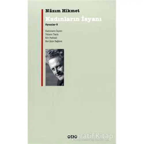 Kadınların İsyanı - Oyunlar 5 - Nazım Hikmet Ran - Yapı Kredi Yayınları