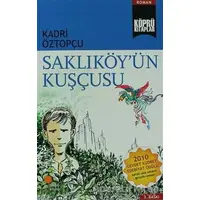 Saklıköy’ün Kuşçusu - Kadri Öztopçu - Günışığı Kitaplığı