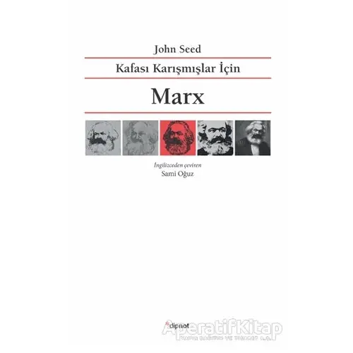 Kafası Karışmışlar İçin Marx - John Seed - Dipnot Yayınları