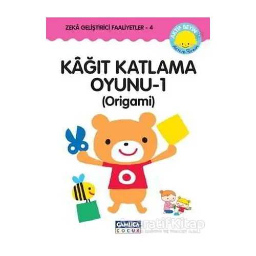 Kağıt Katlama Oyunu - 1 : Origami - Kazuo Kobayashi - Çamlıca Çocuk Yayınları