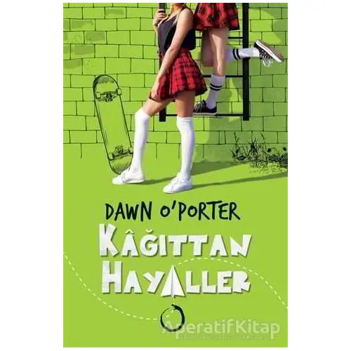 Kağıttan Hayaller - Dawn O’Porter - Novella Dinamik