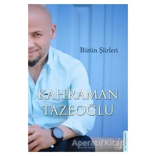 Kahraman Tazeoğlu Bütün Şiirleri - Kahraman Tazeoğlu - Destek Yayınları