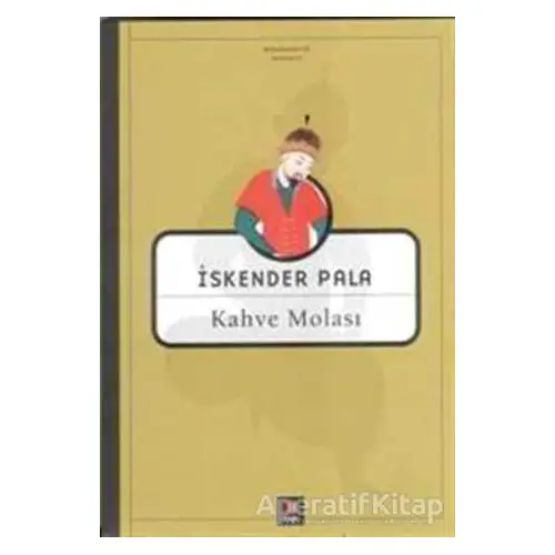 Kahve Molası - İskender Pala - Kapı Yayınları