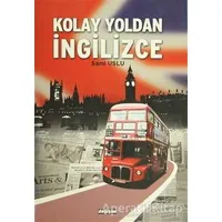 Kolay Yoldan İngilizce - Sami Uslu - Değişim Yayınları