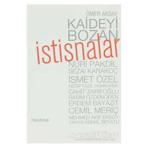 Kaideyi Bozan İstisnalar - Ömer Aksay - Hayykitap