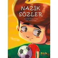 Nazik Sözler - Lina Mostafa al-Zaibak - Kaknüs Yayınları