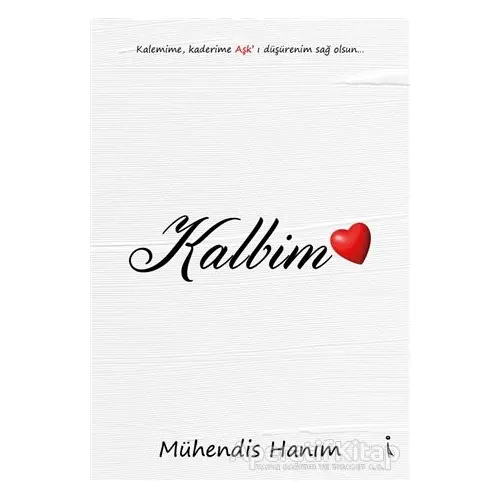 Kalbim - Mühendis Hanım - İkinci Adam Yayınları