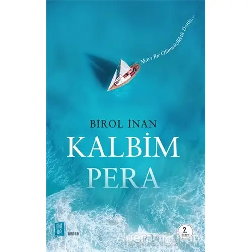 Kalbim Pera - Birol İnan - Mona Kitap