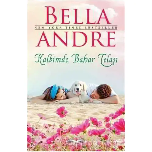 Kalbimde Bahar Telaşı - Bella Andre - Novella