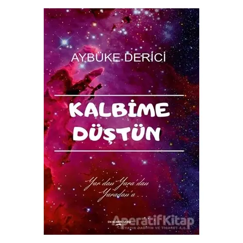 Kalbime Düştün - Aybüke Derici - Sokak Kitapları Yayınları