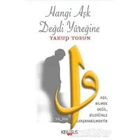 Hangi Aşk Değdi Yüreğine - Yakup Tosun - Kerasus Yayınları