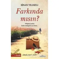 Farkında mısın? - Sinan Yıldızlı - Yediveren Yayınları